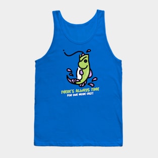 There's Always Time for One More Cast Fishing Tank Top